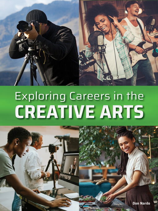 Title details for Exploring Careers in the Creative Arts by Don Nardo - Available